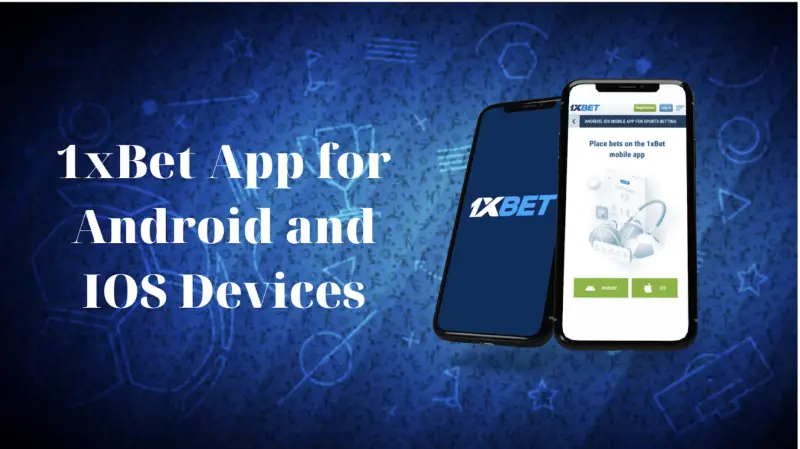 1xbet apps download for android and ios