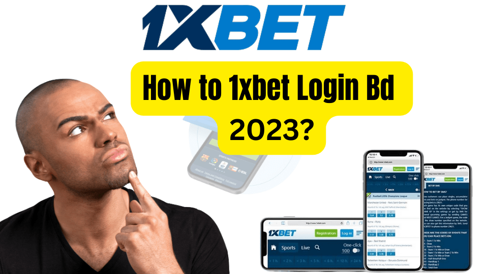 How to 1xbet Login Bd 2023?